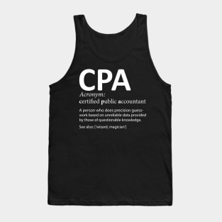 CPA Certified Public Accountant Definition Funny Tank Top